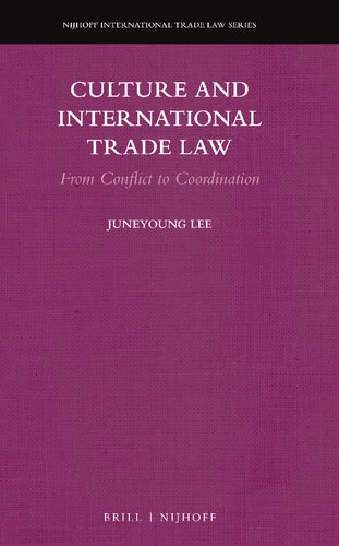 Culture and International Trade Law: From Conflict to Coordination