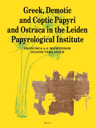 Greek, Demotic and Coptic Papyri and Ostraca in the Leiden Papyrological Institute