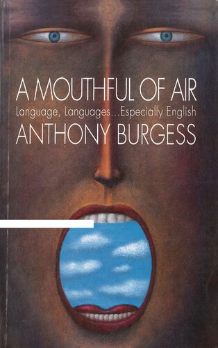 A Mouthful of Air: Language, Languages...Especially English