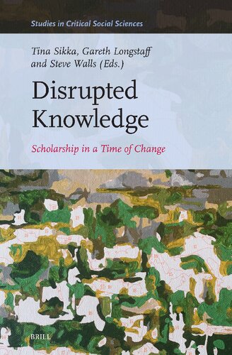 Disrupted Knowledge: Scholarship in a Time of Change