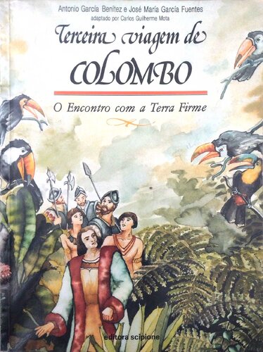 Terceira Viagem de Colombo - O encontro com a terra firme