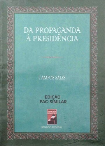Da propaganda à presidência