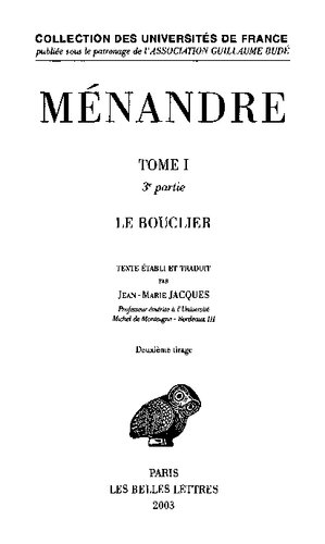 Ménandre: Tome I, 3e partie : Le Bouclier