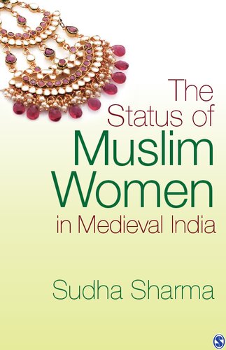 The Status of Muslim Women in Medieval India