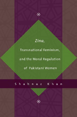 Zina, Transnational Feminism, and the Moral Regulation of Pakistani Women