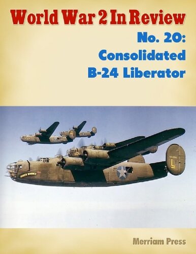 World War 2 In Review (020) Consolidated B-24 Liberator