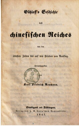 Gützlaffs Geschichte des chinesischen Reiches von den ältesten Zeiten bis zum Frieden von Nanking