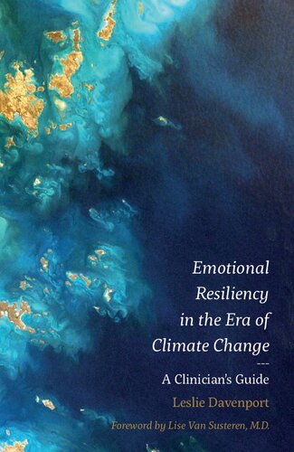 Emotional Resiliency in the Era of Climate Change: A Clinician's Guide