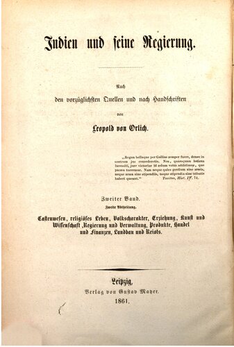 Kastenwesen, religiöses Leben, Volkscharakter, Erziehung, Kunst und Wissenschaft, Regierung und Verwaltung, Produkte, Handel und Finanzen, Landbau und Reiots