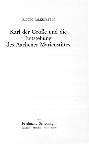 Karl der Große und die Entstehung des Aachener Marienstiftes