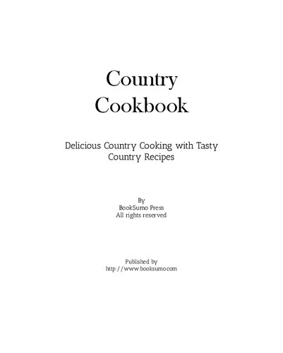 Country Cookbook: Delicious American Cooking with Tasty Country Recipes