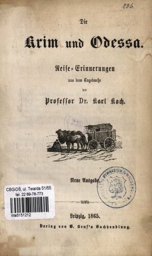 Die Krim und Odessa. Reise-Erinnerungen aus dem Tagebuch des Professor Dr. Karl Koch