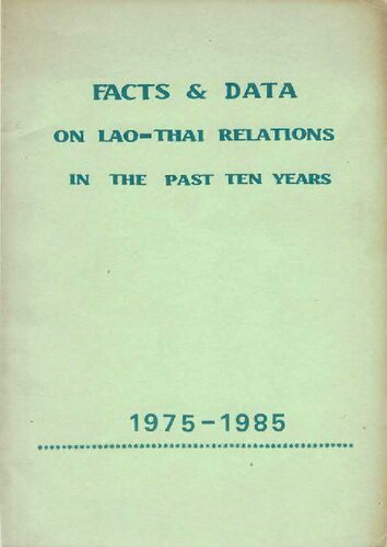Facts & Data on Lao-Thai Relations in the Past Ten Years, 1975-1985