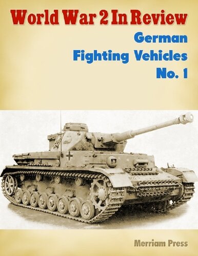 World War 2 In Review: German Fighting Vehicles (1)