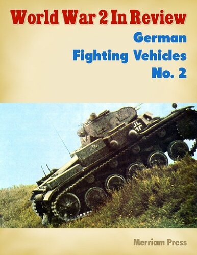 World War 2 In Review: German Fighting Vehicles (2)