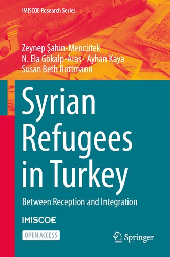 Syrian Refugees in Turkey: Between Reception and Integration