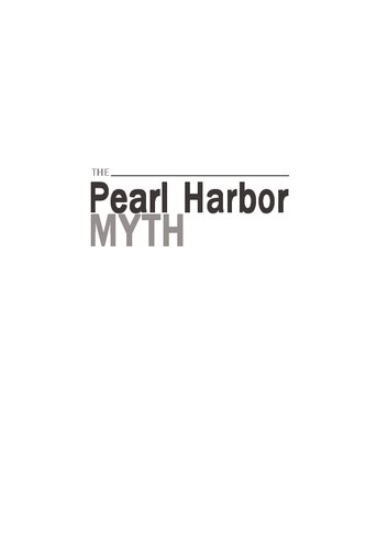 The Pearl Harbor Myth: Rethinking the Unthinkable
