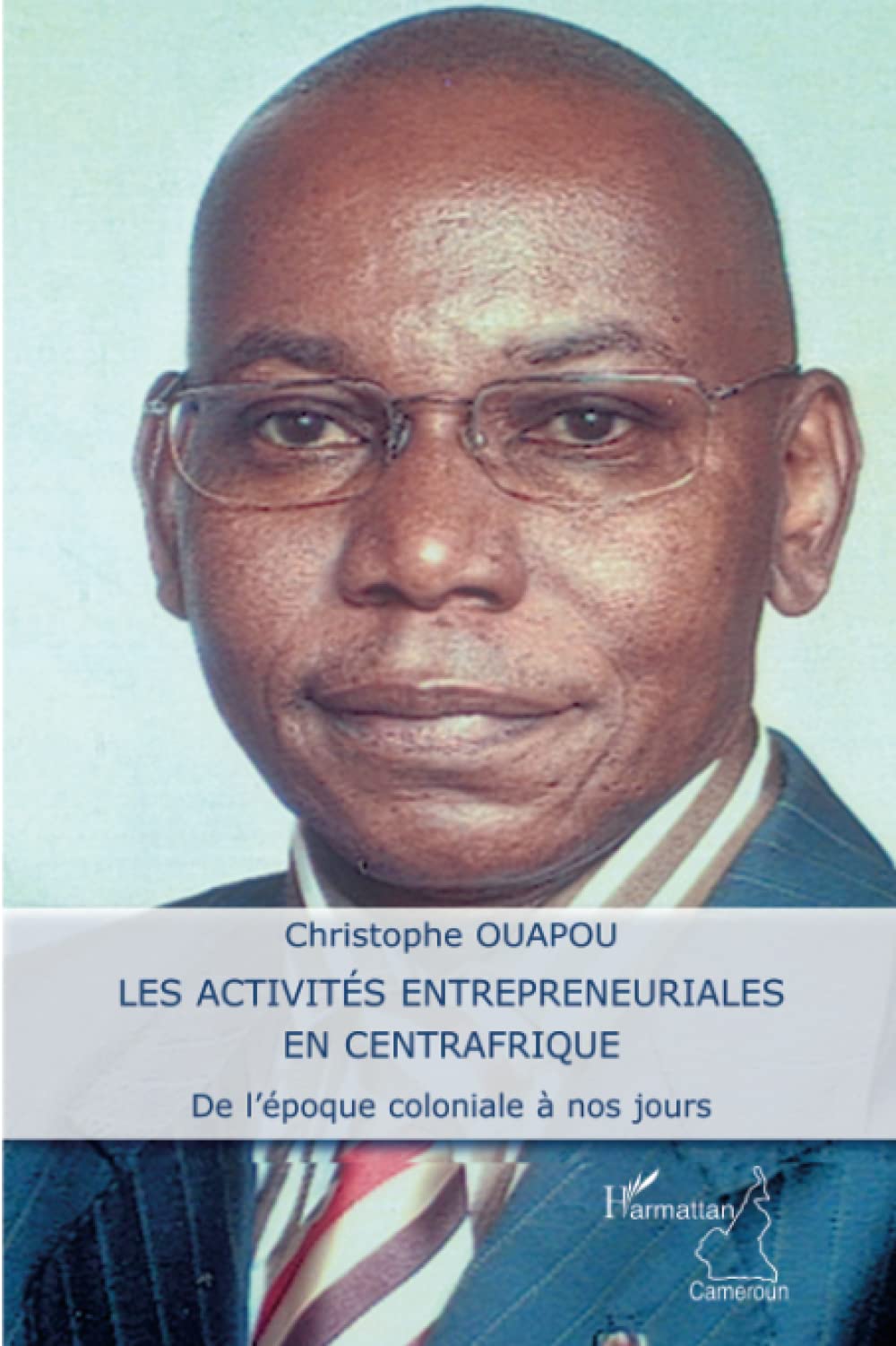 Les activités entrepreneuriales en Centrafrique: De l'époque coloniale à nos jours