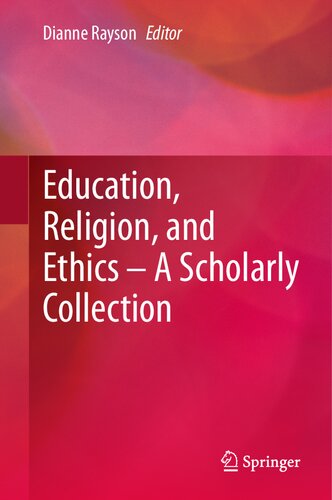 Education, Religion, and Ethics – A Scholarly Collection