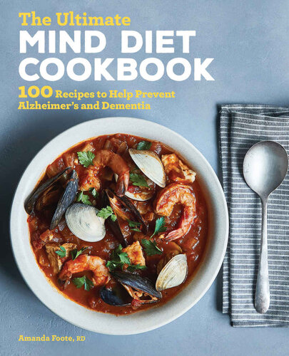 The Ultimate MIND Diet Cookbook