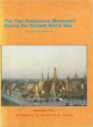 The Thai Resistance Movement During the Second World War