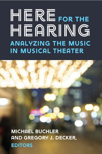 Here for the Hearing: Analyzing the Music in Musical Theater