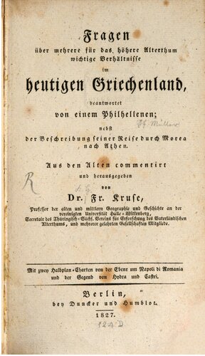 Fragen über mehrere für das höhere Alterthum wichtige Verhältnisse im heutigen Griechenland, beantwortet durch einen Philhellenen: nebst der Beschreibung seiner Reise durch Morea nach Athen