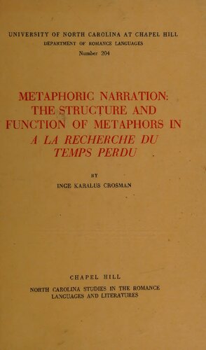 Metaphoric Narration: The Structure and Function of Metaphors in À la Recherche Du Temps Perdu