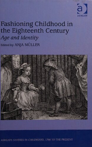 Fashioning Childhood in the Eighteenth Century: Age and Identity