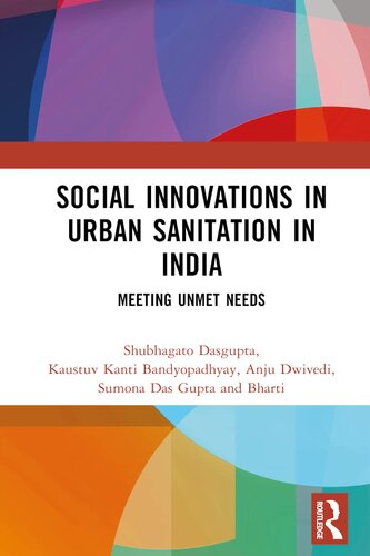 Social Innovations in Urban Sanitation in India: Meeting Unmet Needs