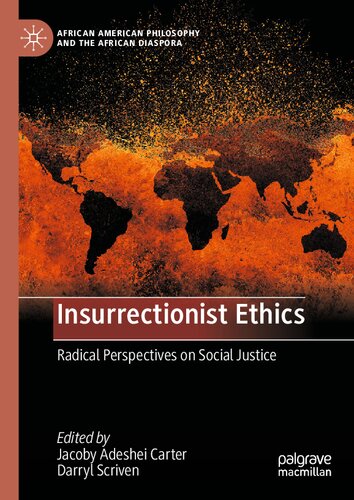 Insurrectionist Ethics: Radical Perspectives on Social Justice