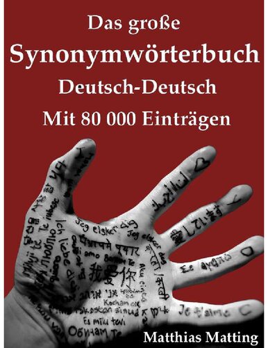 Das große Synonymwörterbuch Deutsch-Deutsch mit 80.000 Einträgen (Große Wörterbücher 6) (German Edition)