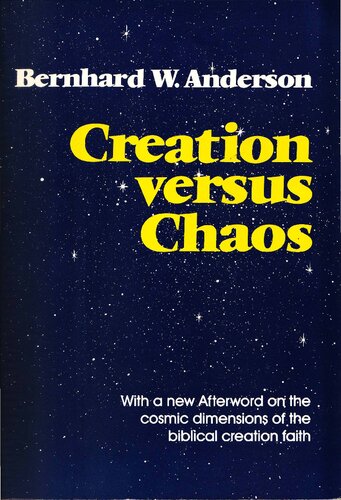 Creation versus Chaos: The Reinterpretation of Mythical Symbolism in the Bible