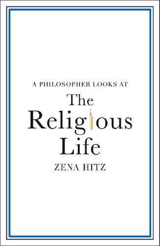 A Philosopher Looks at the Religious Life
