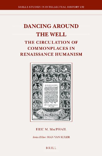 Dancing Around the Well: The Circulation of Commonplaces in Renaissance Humanism