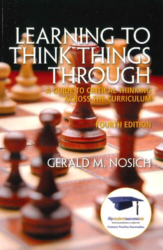 Learning to Think Things Through: A Guide to Critical Thinking Across the Curriculum