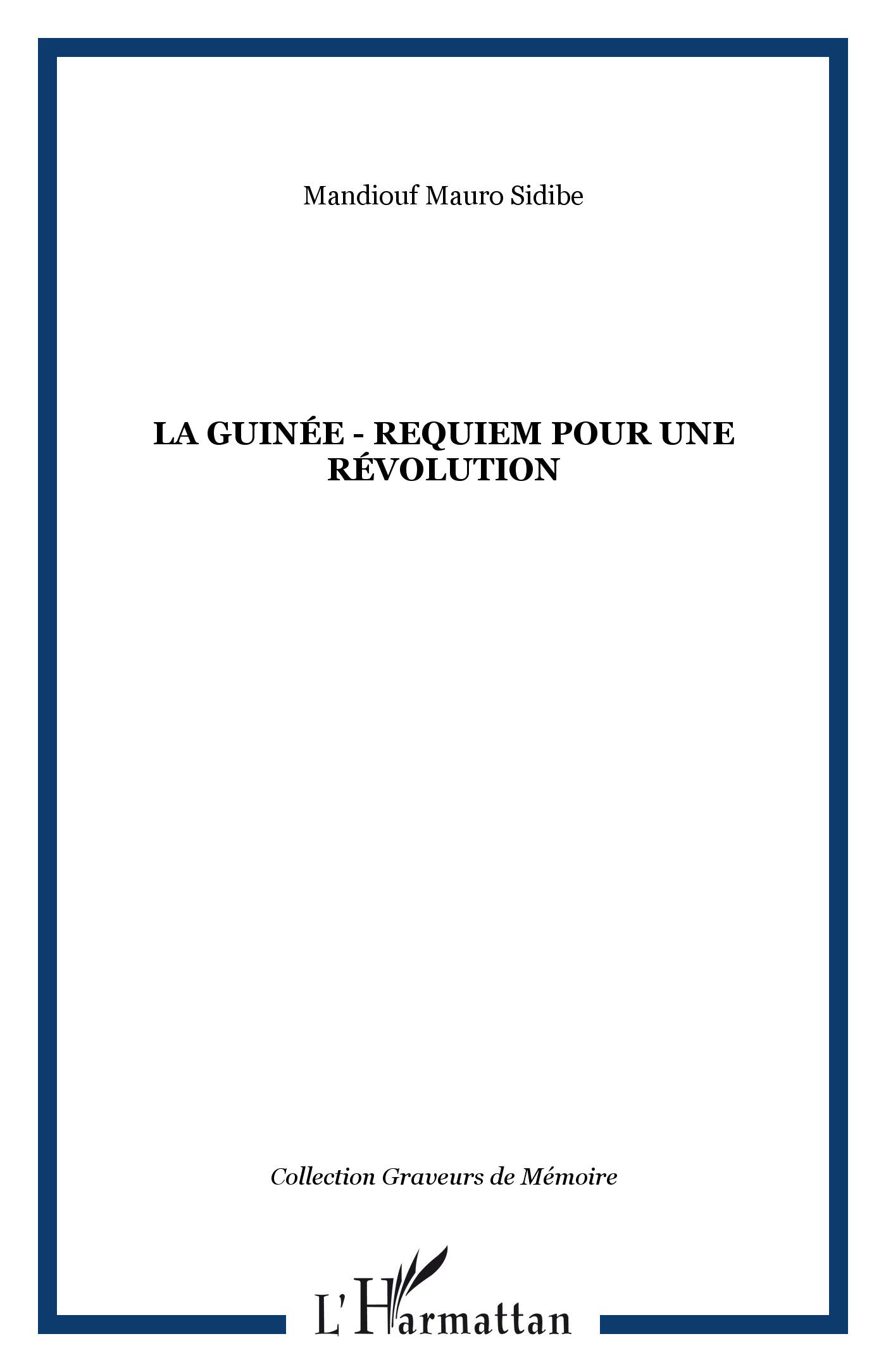 La Guinée: Requiem pour une révolution