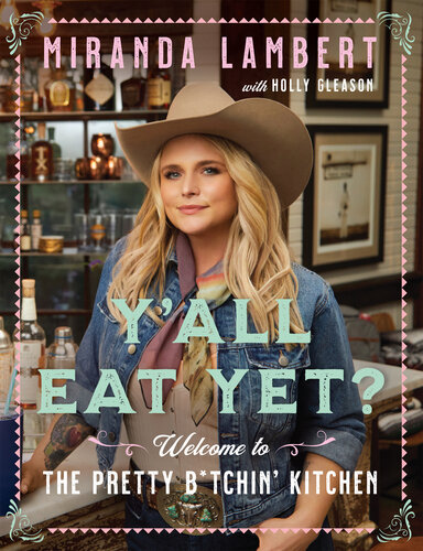 Y'all Eat Yet?: Welcome to the Pretty B*tchin' Kitchen