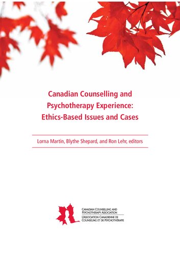 Canadian Counselling and Psychotherapy Experience: Ethics-Based Issues and Cases