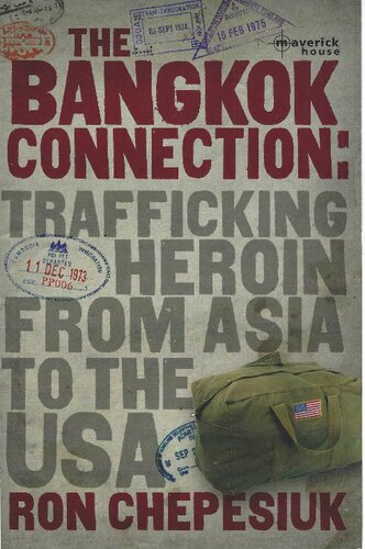 The Bangkok Connection. Trafficking Heroin from Asia to the USA