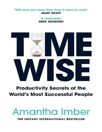 Time Wise: Powerful Habits, More Time, Greater Joy