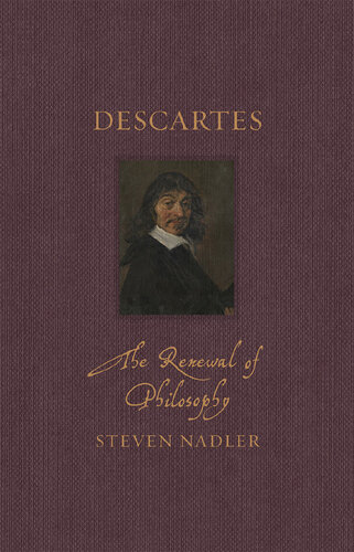Descartes: The Renewal of Philosophy