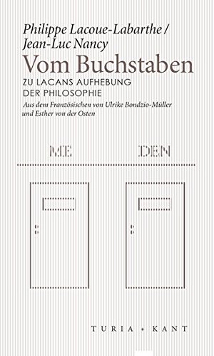 Vom Buchstaben: Zu Lacans Aufhebung der Philosophie