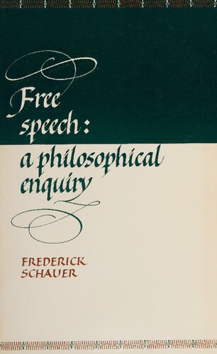 Free Speech: A Philosophical Enquiry