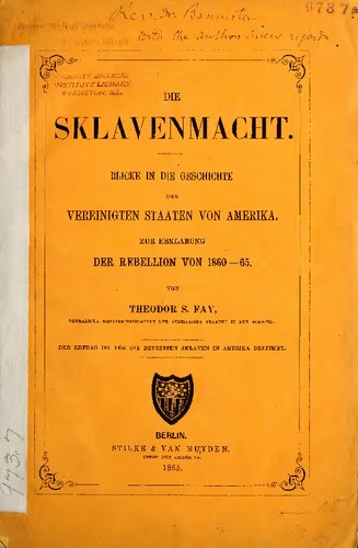 Die Sklavenmacht : Blicke in die Vereinigten Staaten von Amerika. Zur Erklärung der Rebellion von 1860-1865