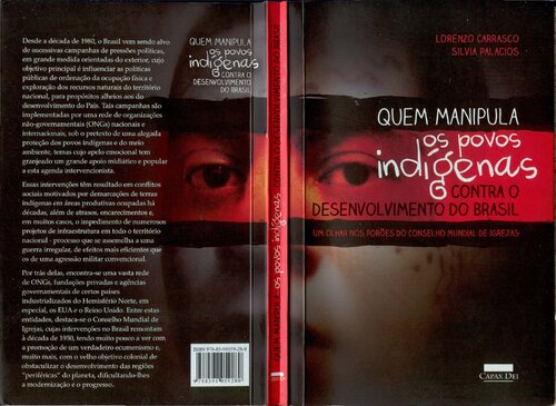 Quem manipula os povos indígenas contra o desenvolvimento do Brasil - Um olhar nos porões do Conselho Mundial de Igrejas