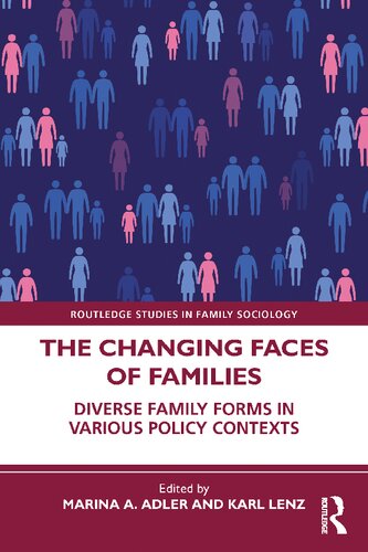 The Changing Faces of Families: Diverse Family Forms in Various Policy Contexts