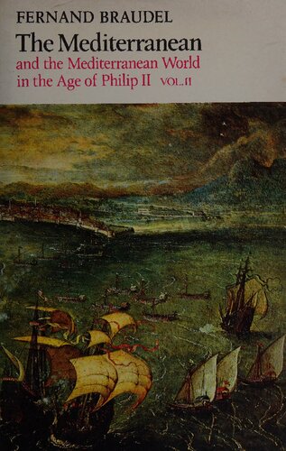 Mediterranean and the Mediterranean World in the Age of Philip II: Vol. 2