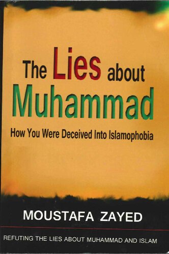 The Lies About Muhammad: An Answer to the Robert Spencer Book 