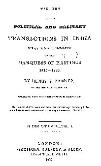 History of the Political and Military Transactions in India During the Administration of the Marquess of Hastings 1813-1823